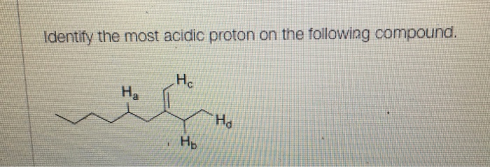 Identify the most acidic proton on the following
