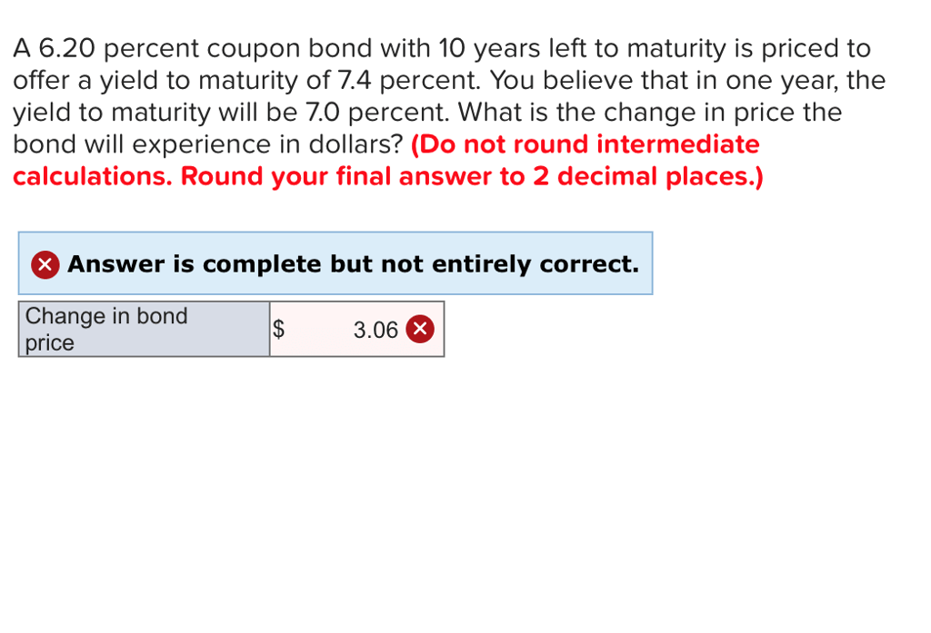 A 6.20 percent coupon bond with 10 years left to