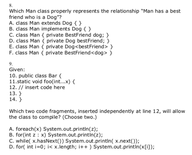 . Which 2 are valid declarations in an interface? a.