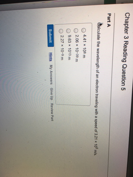 Solved Calculate the wavelength of an electron traveling