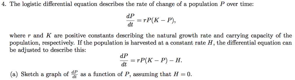 Solved 4. The Logistic Differential Equation Describes Th...