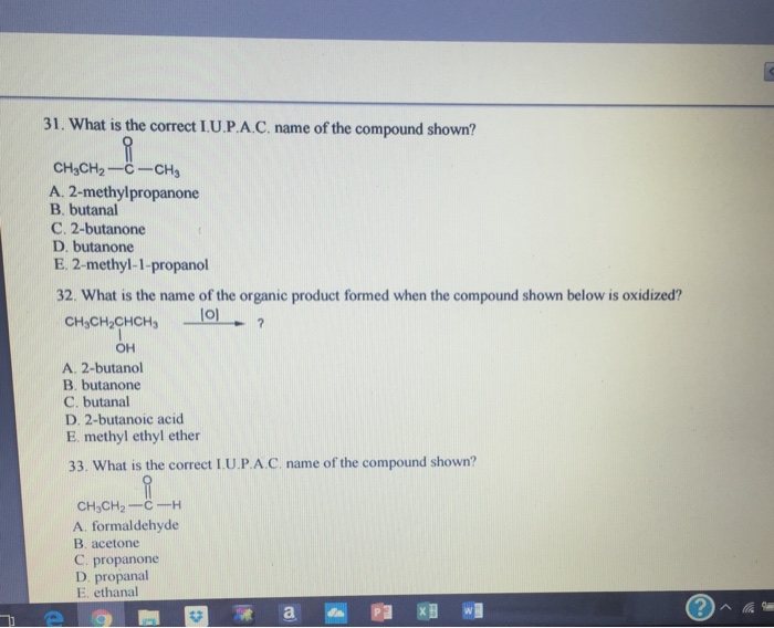Solved What is the correct I.U.P.A.C. name of the compound