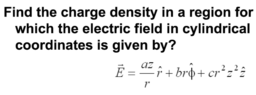 Solved Find The Charge Density In A Region For Which The