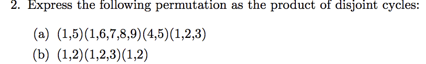 2. Express the following permutation as the product