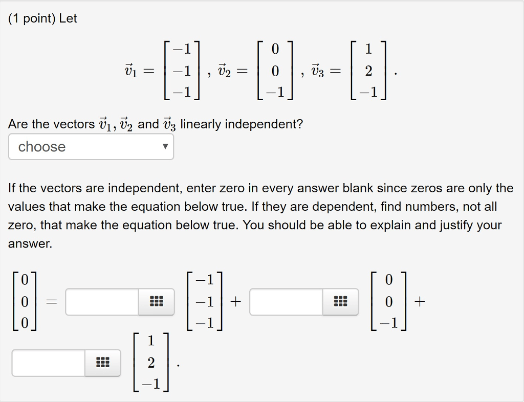 Solved (1 point) Let 0 Are the vectors vi, V2 and U3