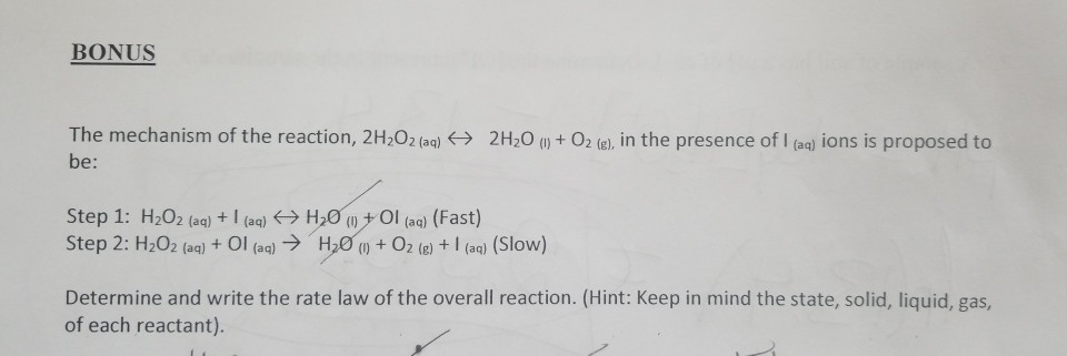 Solved BONUS The Mechanism Of The Reaction, 2H2O2 (aq) ?