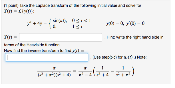 Solved (1 Point) Take The Laplace Transform Of The Follow...