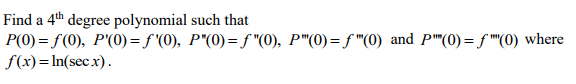 Solved Find A 4th Degree Polynomial Such That M) Where F(...