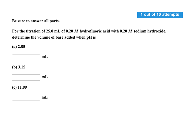 Be sure to answer all parts. For the titration of