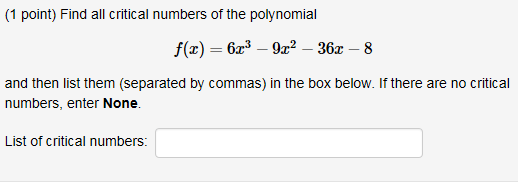 Solved Find All Critical Numbers Of The Polynomial F(x) =...