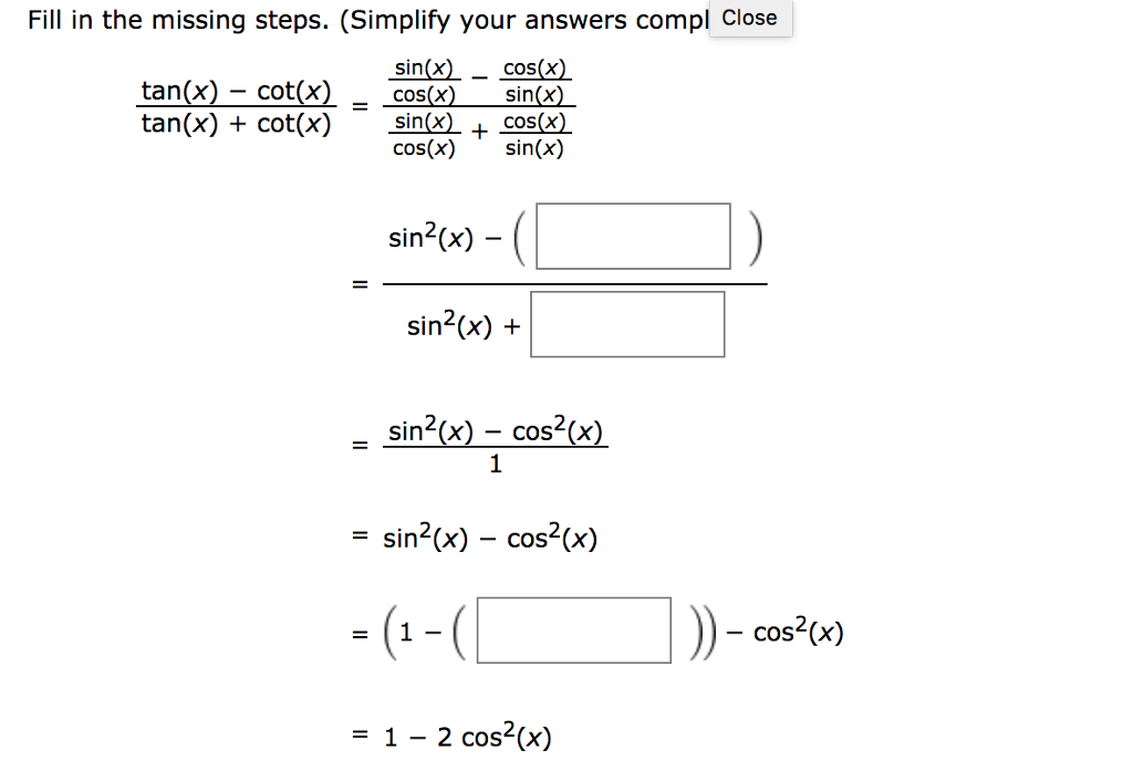Solved Fill In The Missing Steps. (Simplify Your Answers