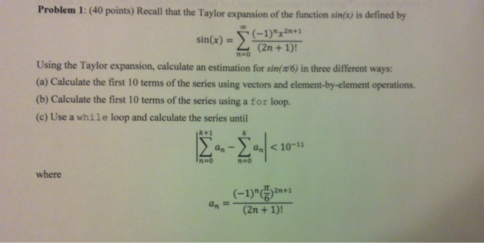 Solved Problem 1 Recall That The Taylor Expansion Of The...