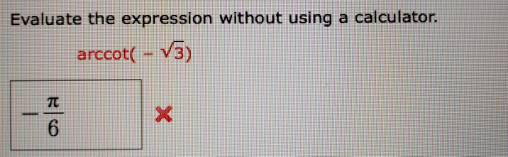 Solved Evaluate The Expression Without Using A Calculator...