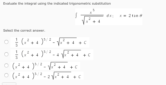 Solved Evaluate The Integral Using The Indicated Trigonom...