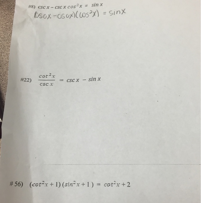 Solved Finding identity cscx cscx cos^2x = sin x