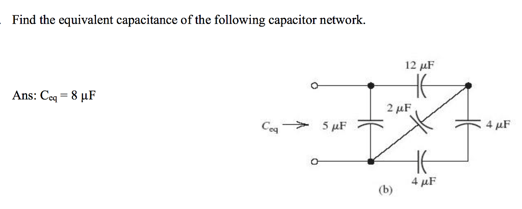 Solved Find The Equivalent Capacitance Of The Following C...