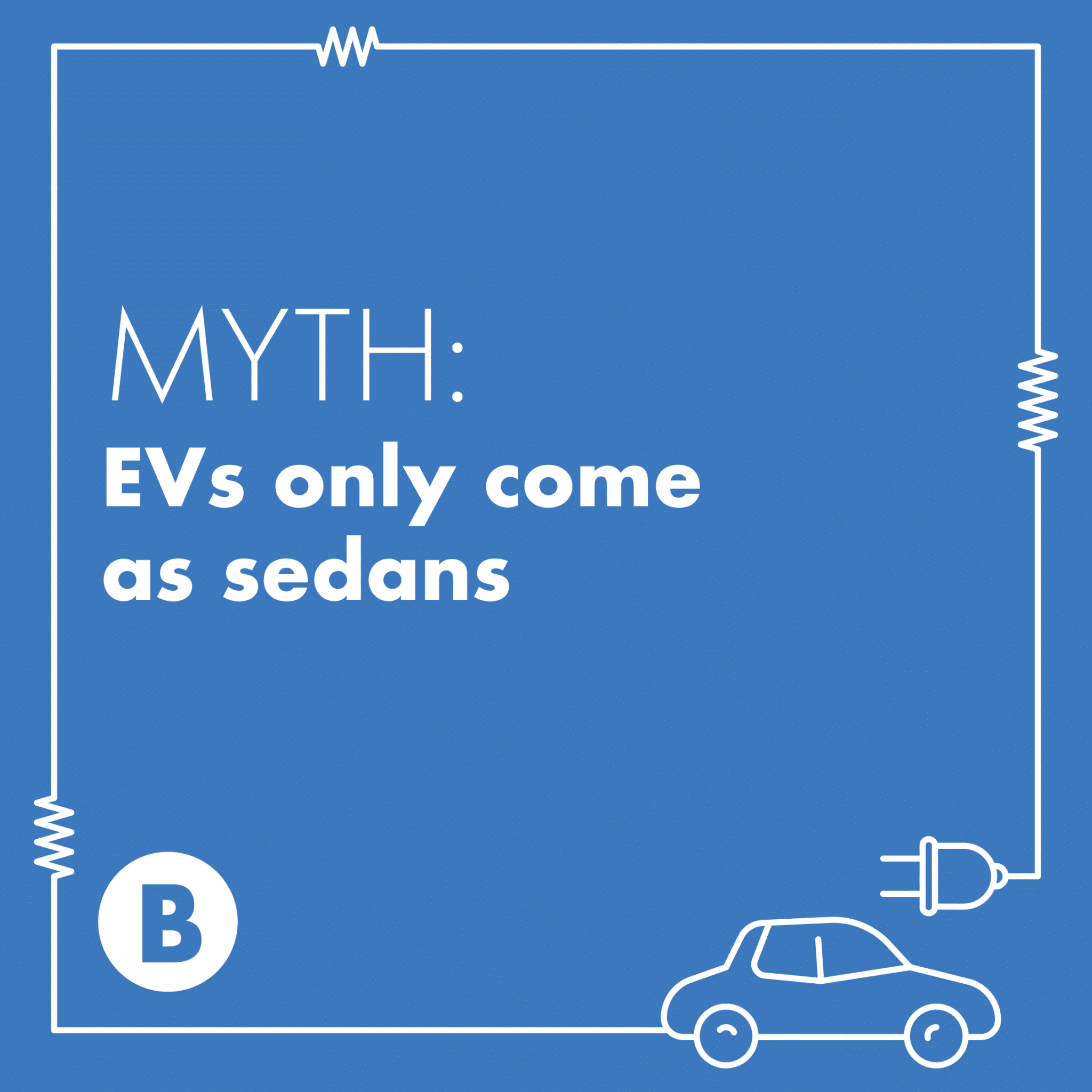 Electric Vehicles Myth or Fact? Plan B Advertising