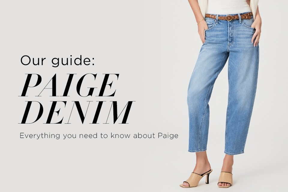 Our Guide to Paige Denim