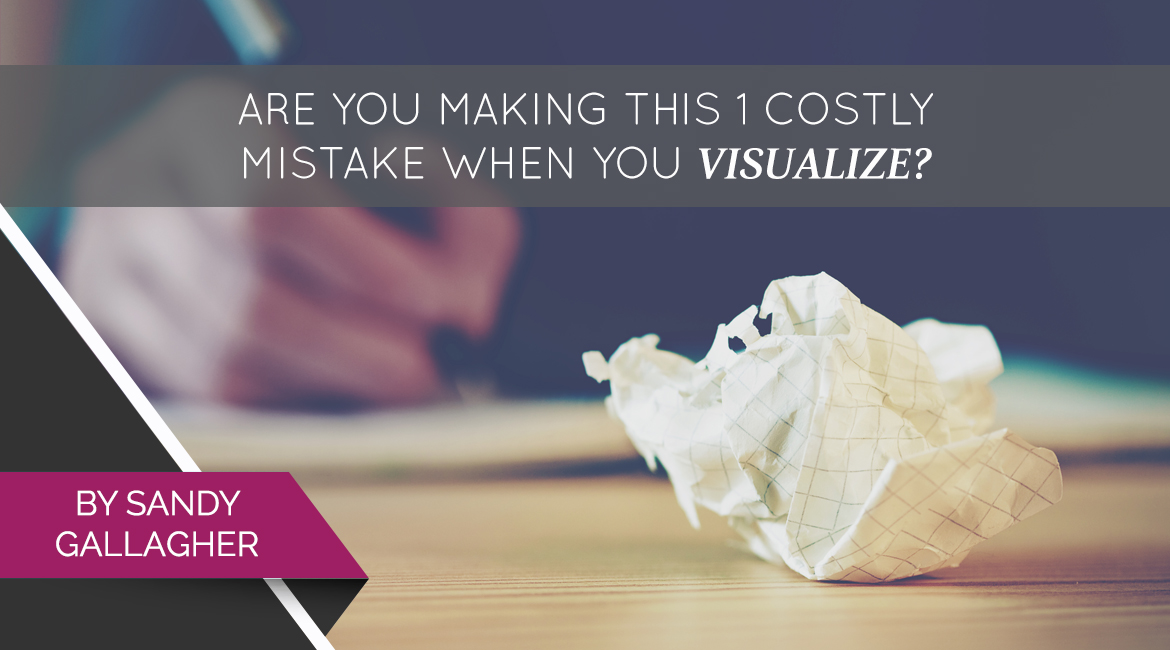 Are You Making This 1 Costly Mistake When You Visualize? Proctor