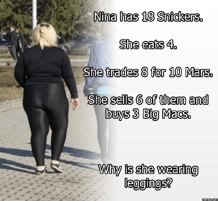 Why is she wearing leggings?!