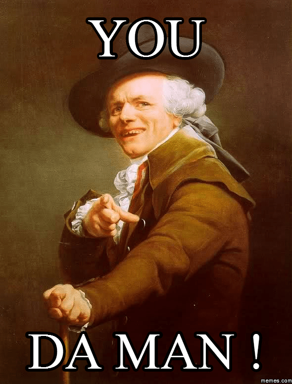 you da man !