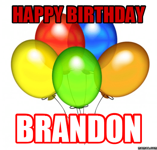 Happy Birthday Brandon