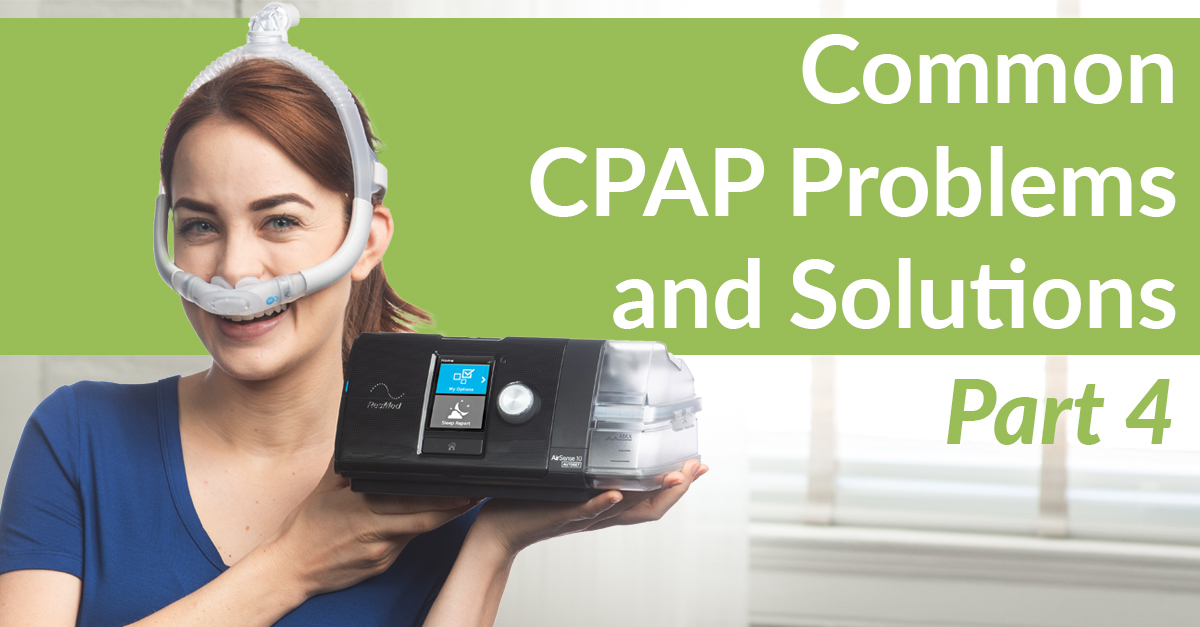 Common CPAP Problems & Solutions Part 4 Easy Breathe