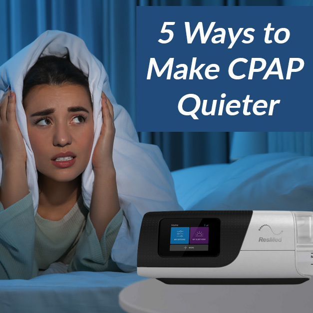 5 Ways to Make CPAP Quieter Easy Breathe