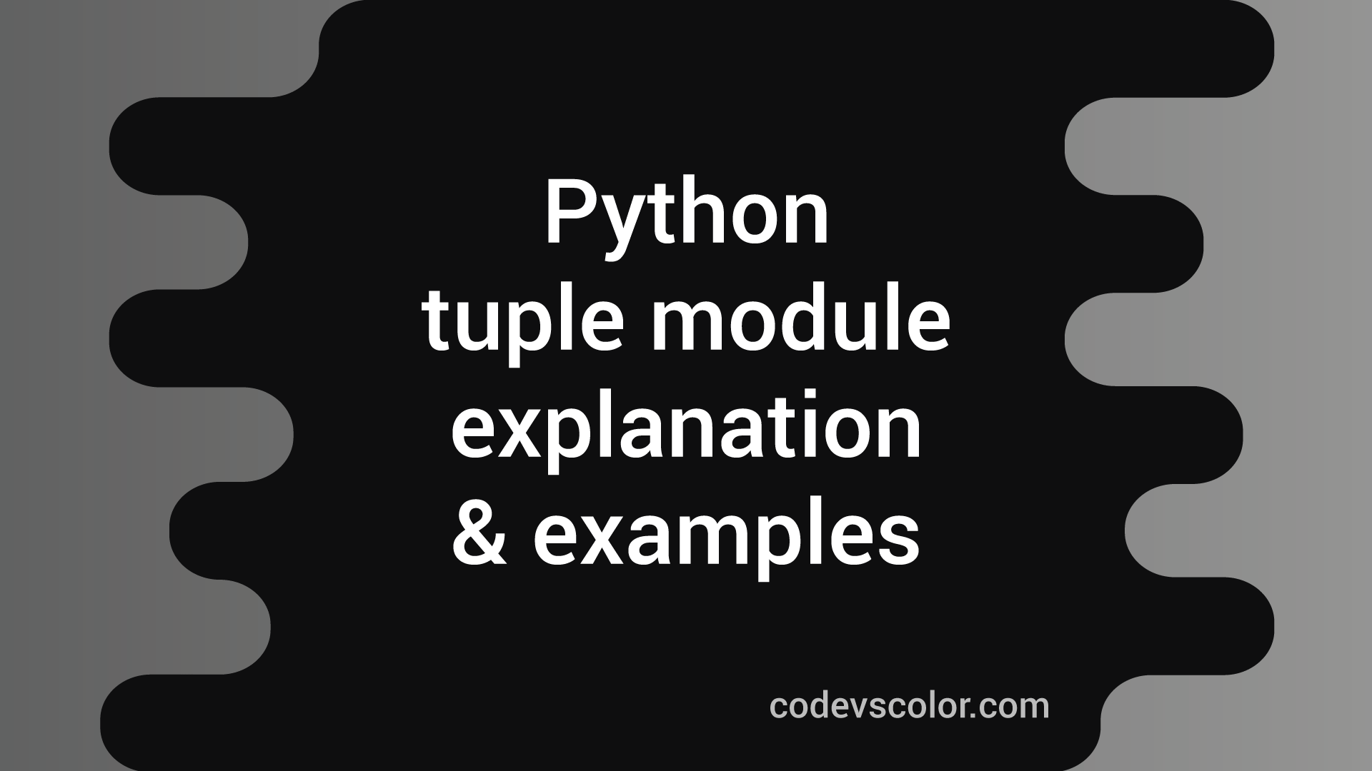 Python Tutorial Part 7 python tuple CodeVsColor