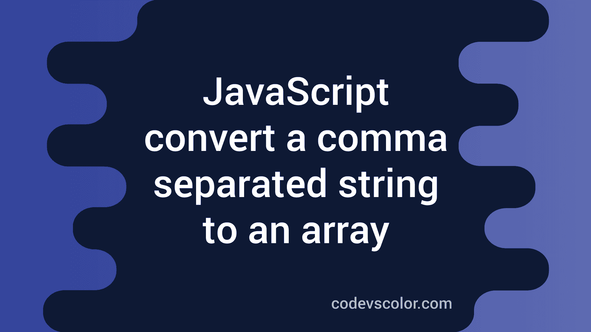 How to convert a commaseparated string to an array in JavaScript