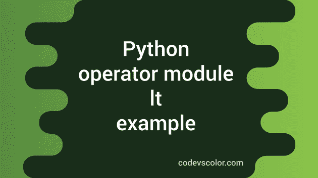 Example of python operator module lt CodeVsColor