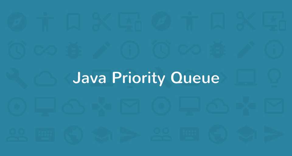 Java Priority Queue Tutorial with Examples CalliCoder