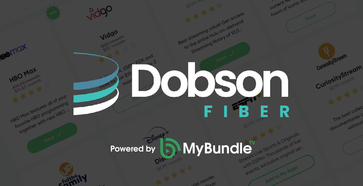 Find Your Streaming Service with Dobson Fiber