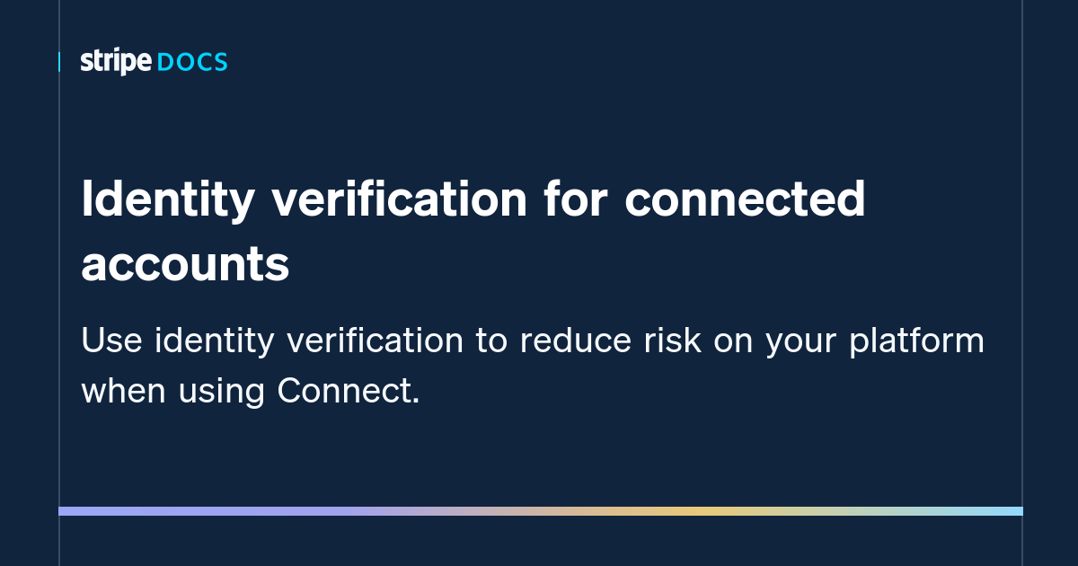Identity verification for Custom accounts Stripe Documentation
