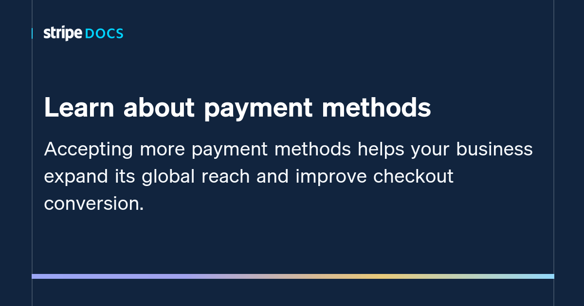 Learn about payment methods Stripe Documentation