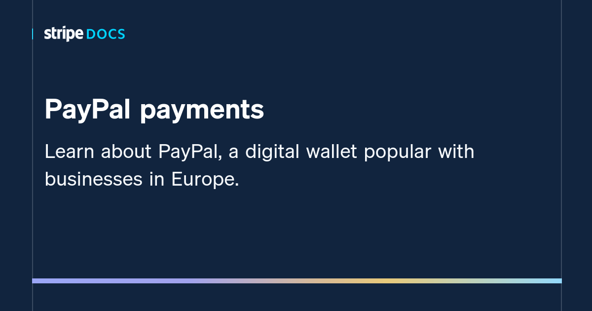 PayPal payments Stripe Documentation