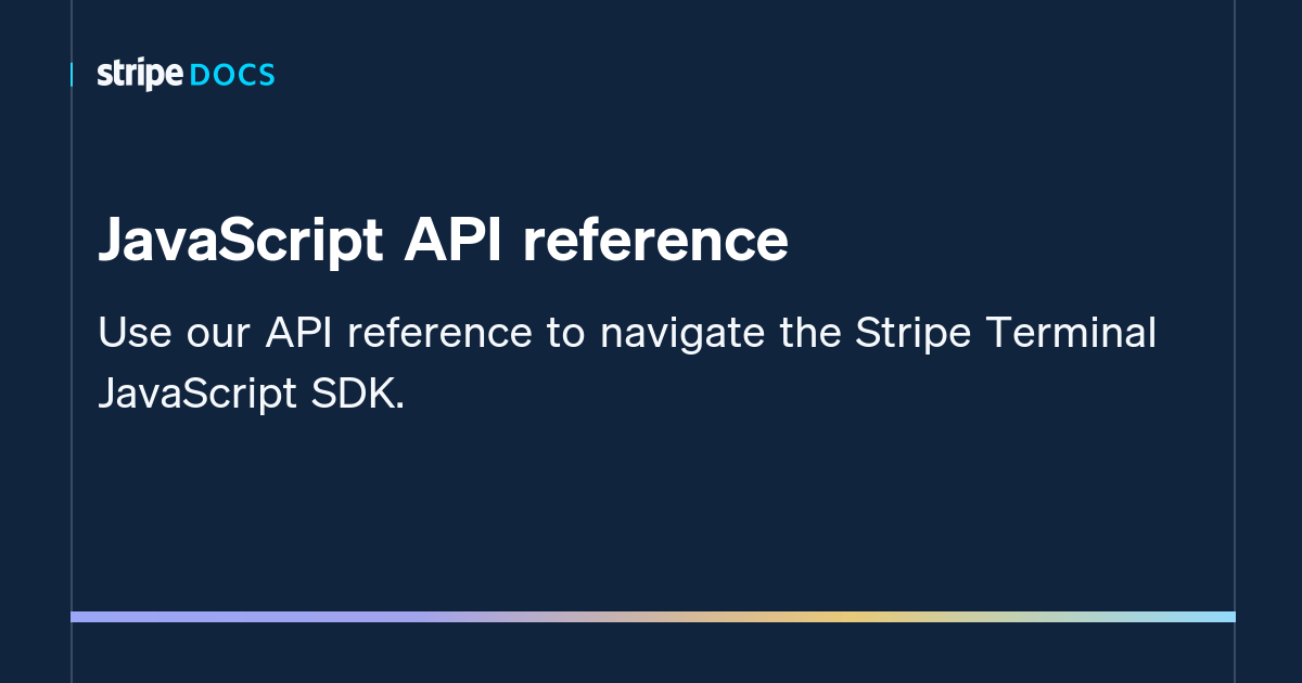 JavaScript API reference Stripe Documentation