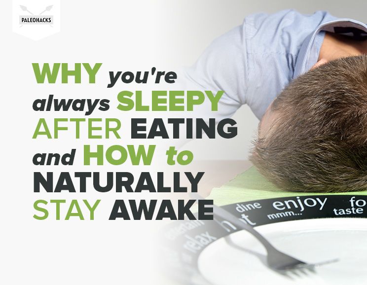 Why You're Always Sleepy After Eating and How to Naturally Stay Awake