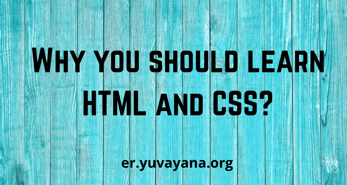Why you should learn HTML and CSS? Engineer's Portal