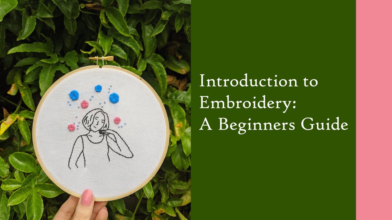 Online Course Introduction to Embroidery A Beginners Guide from