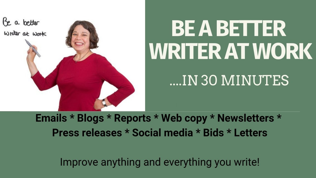 Online Course Be a Better Writer at Work..in 30 minutes. Improve your