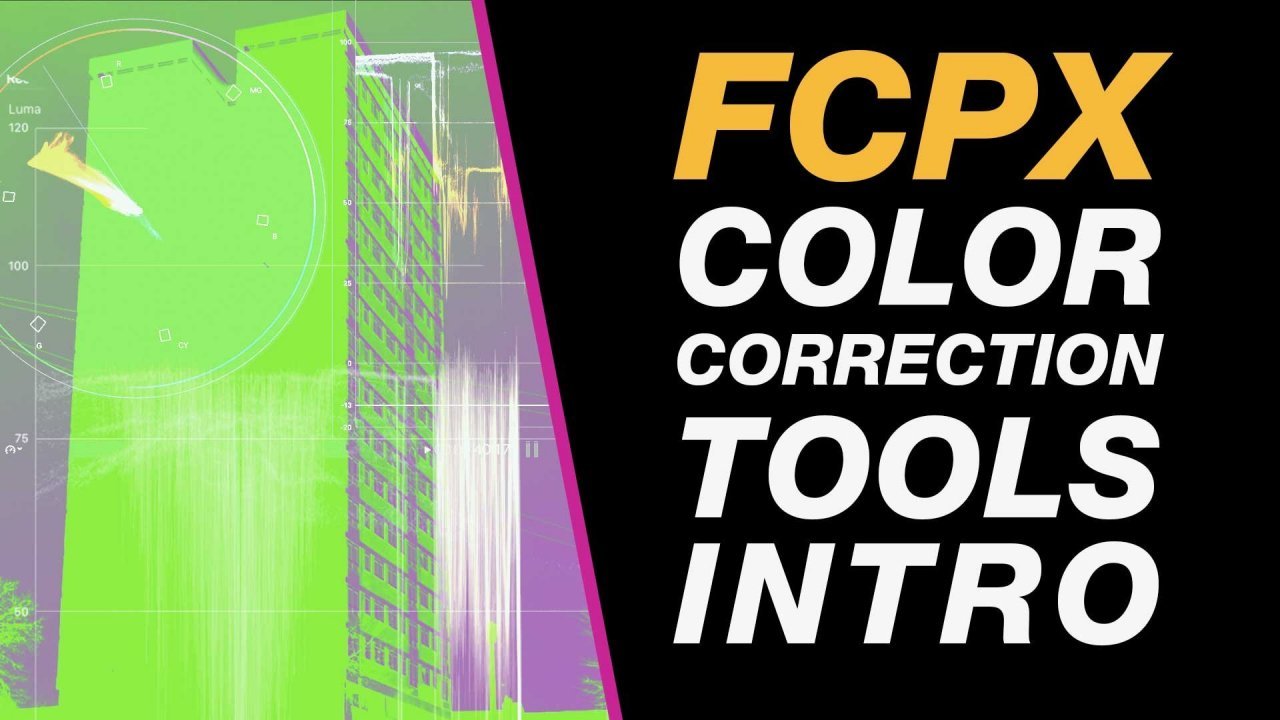Online Course Final Cut Pro X 10. 4 Color Correction for Beginners