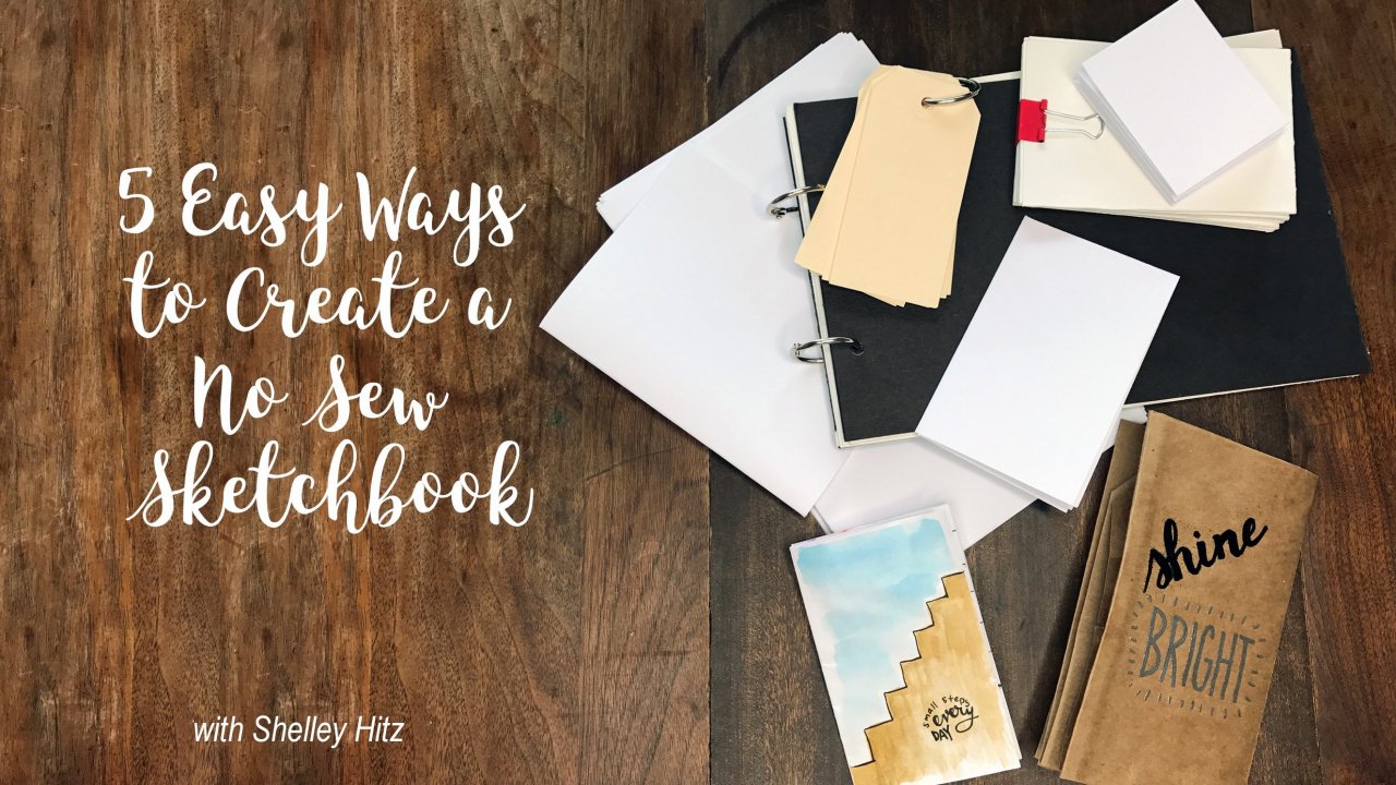 Online Course 5 Easy Ways to Create a No Sew Sketchbook from