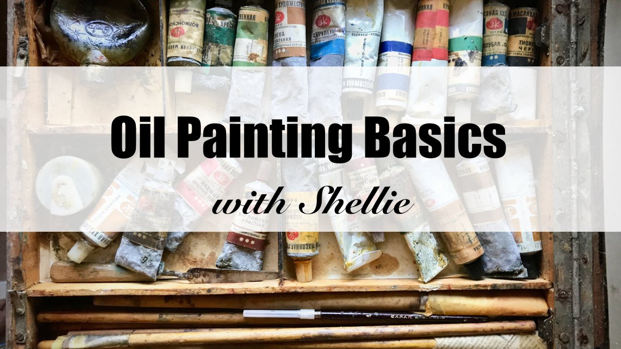 Online Course Oil Painting Basics Everything You Need to Know to Start