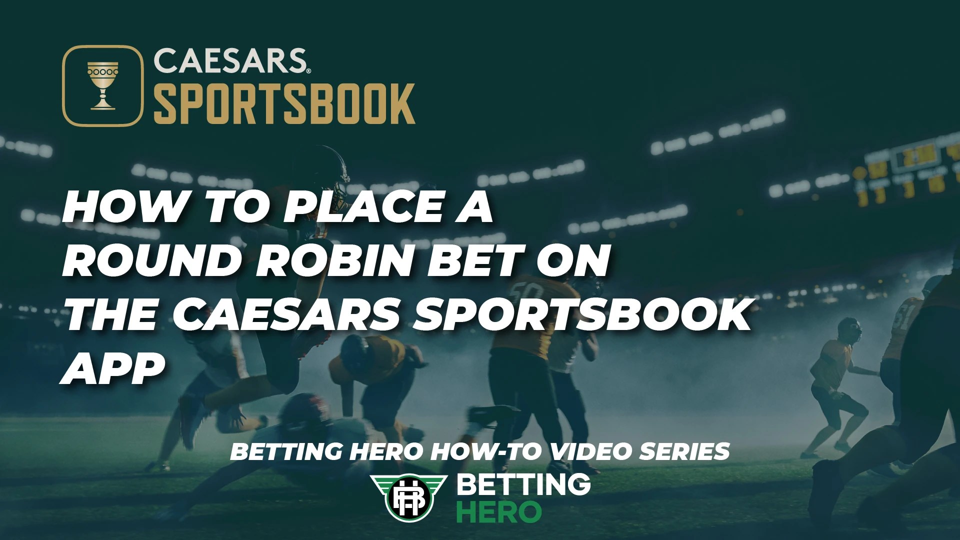 How To Place A Caesars Sportsbook Round Robin Bet