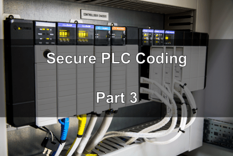 Secure PLC Coding Practices - Part 3 (Lab) (ICS053)