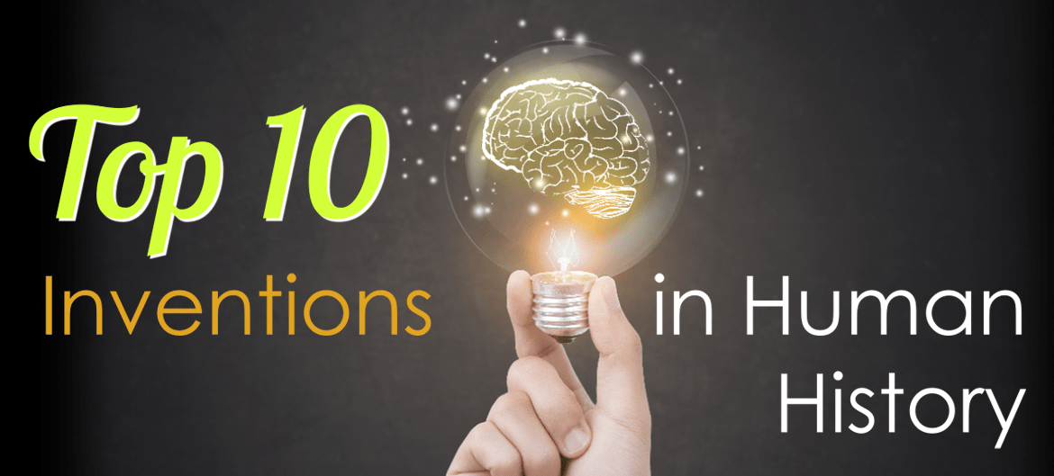 Top 10 Greatest Inventions in History FactRetriever