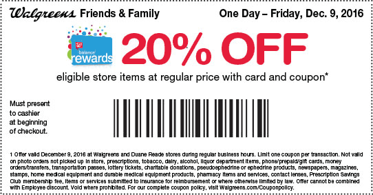 Walgreens Coupons 20 off store items today at Walgreens & Duane Reade