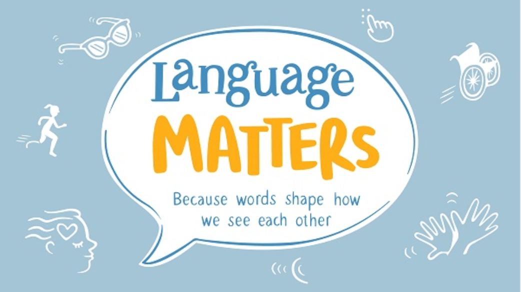Language Matters Let’s Change the Way We Talk About Disabilities
