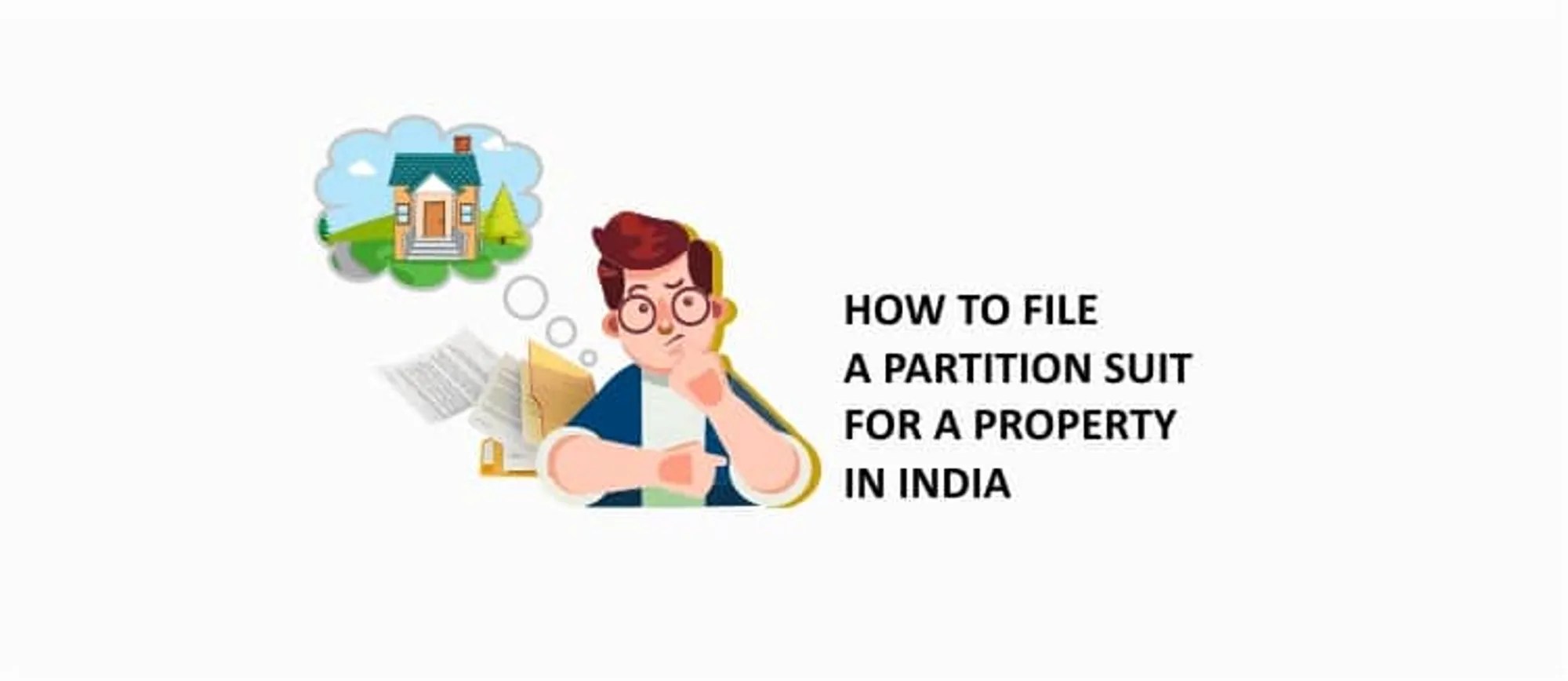 How to file a partition suit for a property in India Property lawyers